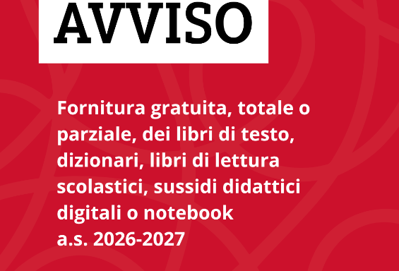Fornitura gratuita, totale o parziale, dei libri di testo e per sussidi didattici digitali o notebook, scuole secondarie di I e II grado per l'anno scolastico 2026-2027