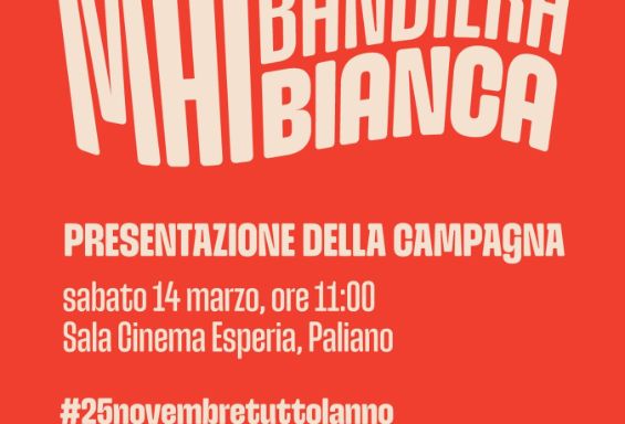 Contro la violenza sulle donne "Mai bandiera bianca" 