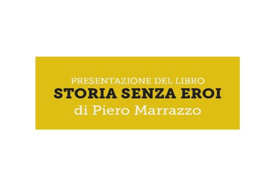 Presentazione del libro "Storia senza eroi" di Piero Marrazzo
